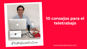 10 consejos para el teletrabajo David Tomás